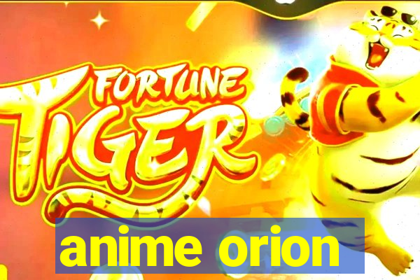 anime orion